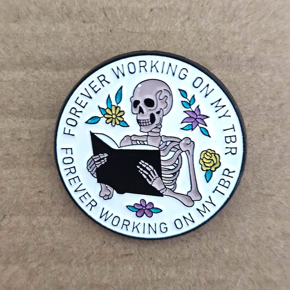 Skeleton Reading Enamel Pin “Forever Working on My TBR” Book Lover Goth Pin